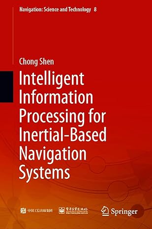 INTELLIGENT INFORMATION PROCESSING FOR INERTIAL-BASED NAVIGATION SYSTEMS