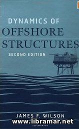 DYNAMICS OF OFFSHORE STRUCTURES
