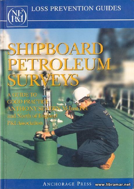 Ship Petroleum Surveys. A Guide to Good Practice