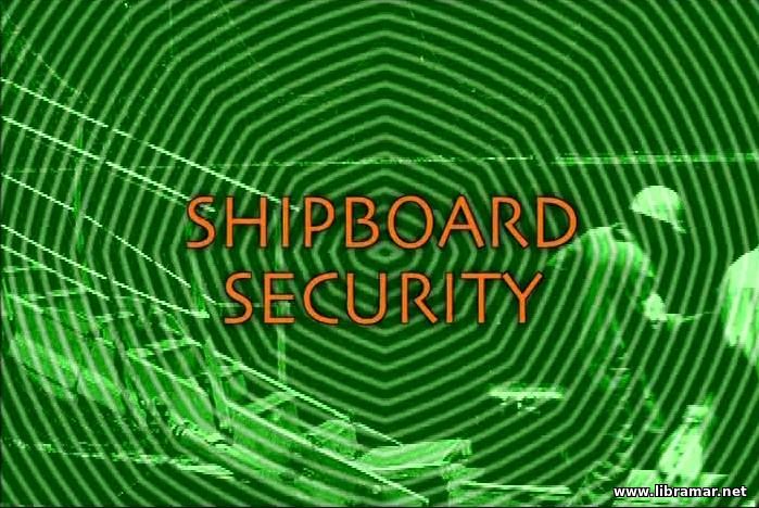 SHIPBOARD SECURITY