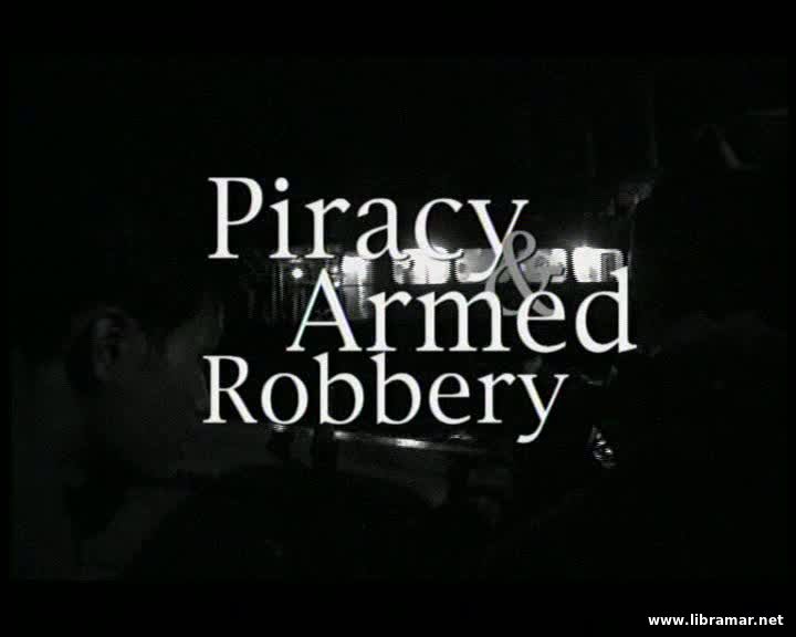 PIRACY AND ARMED ROBBERY