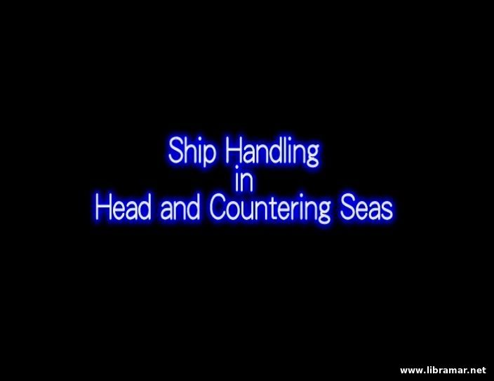 ship handling in head and countering seas