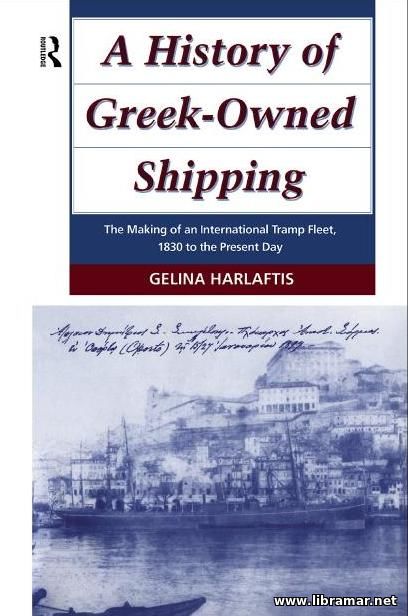 A HISTORY OF GREEK OWNED SHIPPING