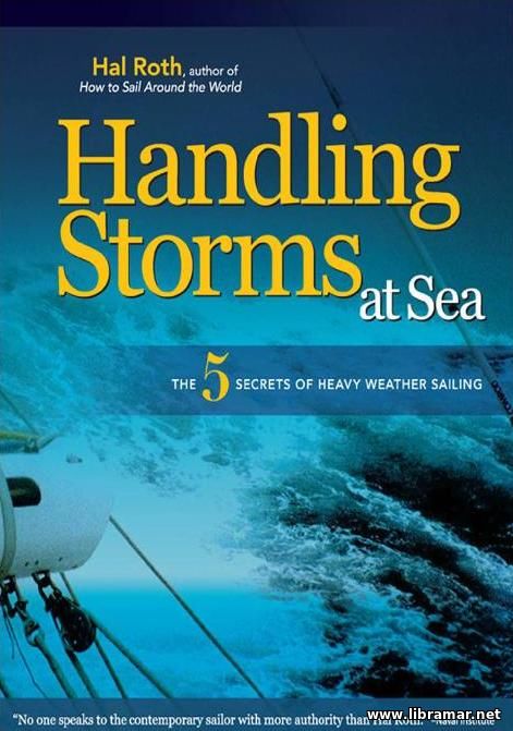 HANDLING STORMS AT SEA — THE 5 SECRETS OF HEAVY WEATHER SAILING