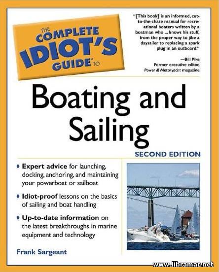 THE COMPLETE IDIOTS GUIDE TO BOATING AND SAILING