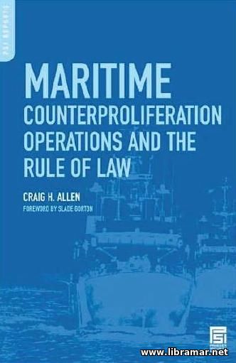 Maritime Counterproliferation Operations and the Rule of Law