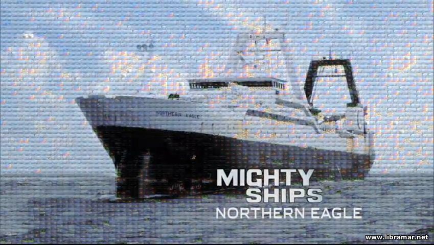 MIGHTY SHIPS — NORTHERN EAGLE