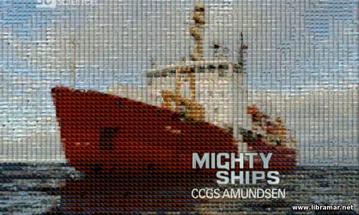 Mighty Ships - CCGS Amundsen